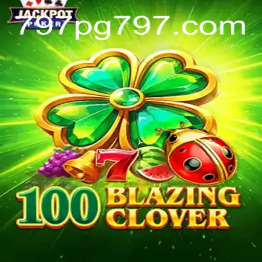 Explorando o Mundo de 100BlazingClover: Um Jogo de Emoção e Estratégia